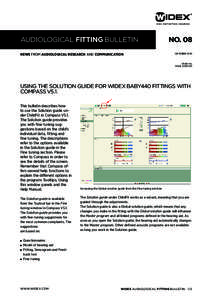 AUDIOLOGICAL FITTING BULLETIN NEWS FROM AUDIOLOGICAL RESEARCH AND COMMUNICATION NO. 08 OKTOBER 2010