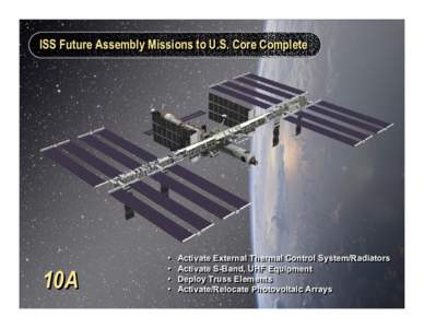 ISS ISS Future Future Assembly Assembly Missions Missions to to U.S.