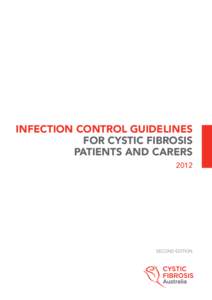INFECTION CONTROL GUIDELINES FOR CYSTIC FIBROSIS PATIENTS AND CARERS[removed]SECOND EDITION