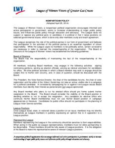 League of Women Voters of Greater Las Cruces NONPARTISAN POLICY (Adopted April 26, 2014) The League of Women Voters, a nonpartisan political organization encourages informed and active participation in government, works 