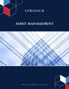 S T RO O C K  ASSET MANAGEMENT st rooc k & st rooc k & lava n l l p