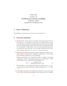 STAT 538 Lecture 10 Problems in network modeling c 
Marina Meil˘a