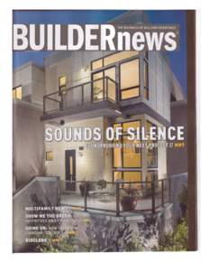 Initiatives to redevelop and renew previously blighted and/or densely populated urban areas are giving multifamily builders new opportunities for work, but many of these projects also involve heightened noise-abatement 