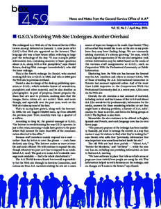 News and Notes from the General Service Office of A.A.® www.aa.org Vol. 52, No.3 / April-May 2006 ■ G.S.O.’s Evolving Web Site Undergoes Another Overhaul The redesigned A.A. Web site of the General Service Office