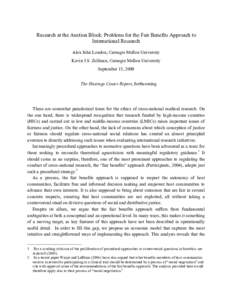 Research at the Auction Block: Problems for the Fair Benefits Approach to International Research Alex John London, Carnegie Mellon University Kevin J.S. Zollman, Carnegie Mellon University September 15, 2009 The Hastings