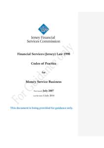 Financial Services (Jersey) Law 1998 Codes of Practice for Money Service Business First Issued: