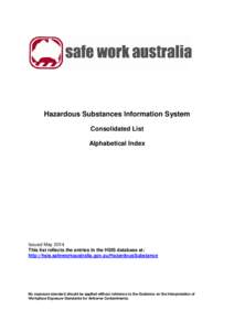 Hazardous Substances Information System Consolidated List Alphabetical Index Issued May 2014 This list reflects the entries in the HSIS database at: