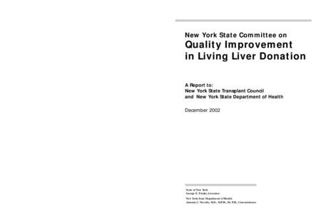 New York State Committee on  Quality Improvement in Living Liver Donation A Report to: New York State Transplant Council