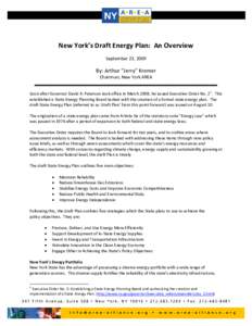 New York’s Draft Energy Plan: An Overview September 23, 2009 By: Arthur “Jerry” Kremer Chairman, New York AREA Soon after Governor David A. Paterson took office in March 2008, he issued Executive Order NoThi