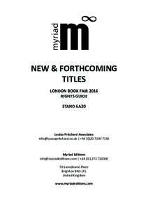 NEW & FORTHCOMING TITLES LONDON BOOK FAIR 2016 RIGHTS GUIDE STAND 6A20