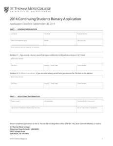 2014 Continuing Students Bursary Application Application Deadline: Septemeber 30, 2014 PART 1 - GENERAL INFORMATION Last Name  First Name