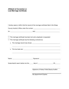 Affidavit of Correction or Lost Marriage Certificate I hereby swear or affirm that the record of the marriage certificate filed in the Kitsap County Auditor’s Office under file number: _________________________________