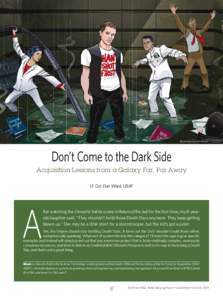 Illustration by Jim Elmore  Don’t Come to the Dark Side Acquisition Lessons from a Galaxy Far, Far Away Lt. Col. Dan Ward, USAF