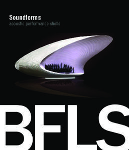 Soundforms  acoustic performance shells “IMG Artists considers the principle of Soundforms to be one of the most exciting design concepts in the delivery of