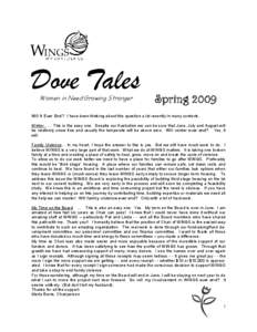 Dove Tales Women in Need Growing Stronger Spring[removed]Will It Ever End? I have been thinking about this question a lot recently in many contexts.