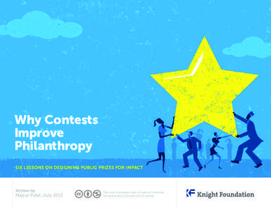Why Contests Improve Philanthropy Six lessons on designing public prizes for impact  Written by