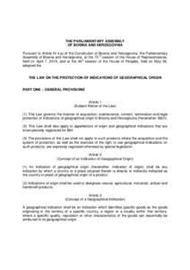 THE PARLIAMENTARY ASSEMBLY OF BOSNIA AND HERZEGOVINA Pursuant to Article IV.4.a) of the Constitution of Bosnia and Herzegovina, the Parliamentary Assembly of Bosnia and Herzegovina, at the 75 th session of the House of R