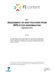 D5.1  ASSESSMENT OF BEST FEATURES FROM WP2-4 FOR DISSEMINATION September 2013