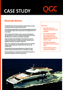 AIPP REPORT May[removed]CASE STUDY Riverside Marine The QCLNG Project and Riverside Marine have developed a strong working relationship during the past 18 months.