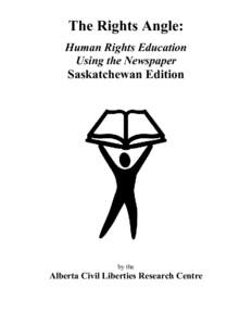 The Rights Angle: Human Rights Education Using the Newspaper Saskatchewan Edition