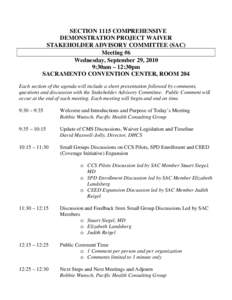 SECTION 1115 COMPREHENSIVE DEMONSTRATION PROJECT WAIVER STAKEHOLDER ADVISORY COMMITTEE (SAC) Meeting #6 Wednesday, September 29, 2010 9:30am – 12:30pm