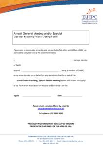 Annual General Meeting and/or Special General Meeting Proxy Voting Form Please note to nominate a proxy to vote on your behalf at either an AGM or a SGM you  will need to complete one of the sta