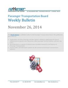 Passenger Transportation Board  Weekly Bulletin November 26, 2014 The Weekly Bulletin is published online by the Passenger Transportation Board. This publication