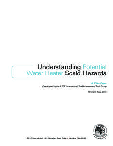 Understanding Potential Water Heater Scald Hazards A White Paper Developed by the ASSE International Scald Awareness Task Group  en