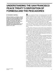 UNDERSTANDING THE SAN FRANCISCO PEACE TREATY’S DISPOSITION OF FORMOSA AND THE PESCADORES