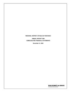 REGIONAL DISTRICT OF BULKLEY-NECHAKO ANNUAL REPORT AND CONSOLIDATED FINANCIAL STATEMENTS December 31, 2009  RHN SCHMITZ de GRACE