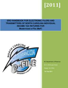 [2011] ERO HANDBOOK FOR ELECTRONIC FILERS AND TRANSMITTERS OF NORTH CAROLINA INDIVIDUAL INCOME TAX RETURNS FOR Modernized e-File (MeF)