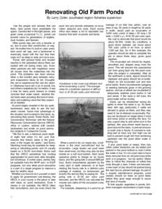 Renovating Old Farm Ponds By Larry Cofer, southwest region fisheries supervisor Like the people and animals that use them, farm ponds have predictable life spans. Constructed in the right places, and given some occasiona