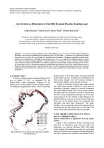 JOINT CONFERENCE PROCEEDINGS	
  9th International Conference on Urban Earthquake Engineering/ 4th Asia Conference on Earthquake Engineering March 6-8, 2012, Tokyo Institute of Technology, Tokyo, Japan GEOTECHNICAL PROBLE