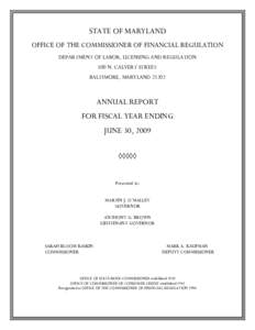 STATE OF MARYLAND OFFICE OF THE COMMISSIONER OF FINANCIAL REGULATION DEPARTMENT OF LABOR, LICENSING AND REGULATION 500 N. CALVERT STREET BALTIMORE, MARYLAND 21202