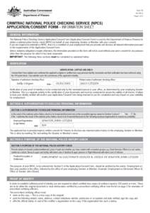 Form 78 Oct 2013 Page 1 of 2 CRIMTRAC NATIONAL POLICE CHECKING SERVICE (NPCS) APPLICATION/CONSENT FORM – INFORMATION SHEET