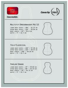 Sizing Chart Case models:  Multifit/Dreadnaught/MJ/12