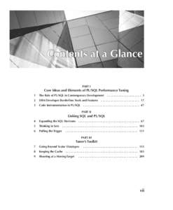 Oracle-Regular / Oracle PL/SQL Performance Tuning Tips & Techniques / Rosenblum[removed]Contents at a Glance PART I  Core Ideas and Elements of PL/SQL Performance Tuning