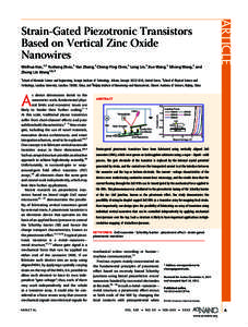 Weihua Han,†,‡ Yusheng Zhou,† Yan Zhang,† Cheng-Ying Chen,† Long Lin,† Xue Wang,† Sihong Wang,† and Zhong Lin Wang†,§,* ARTICLE  Strain-Gated Piezotronic Transistors