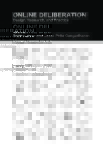 ONLINE DELIBERATION Design, Research, and Practice Edited by Todd Davies and Seeta Peña Gangadharan