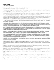 Altus Times 2005—From Staff Reports County health action team selected for statewide honor The Oklahoma Turning Point Council has recognized the outstanding work of the Jackson County Community Health Action Team by aw