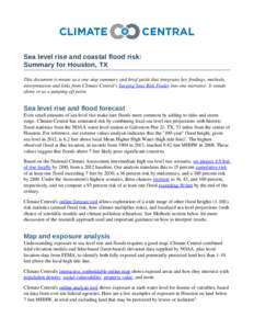 Sea level rise and coastal flood risk: Summary for Houston, TX This document is meant as a one­stop summary and brief guide that integrates key findings, methods,  interpretation and links from Clima