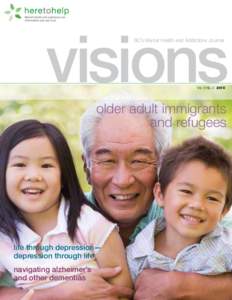 visions BC’s Mental Health and Addictions Journal Vol. 6 No[removed]older adult immigrants