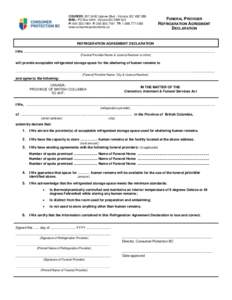 COURIER: [removed]Uptown Blvd., Victoria, BC V8Z 0B9 MAIL: PO Box 9244, Victoria BC V8W 9J2 P: [removed]F: [removed]TF: [removed]www.consumerprotectionbc.ca  FUNERAL PROVIDER