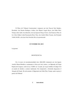 El Pleno del Tribunal Constitucional, compuesto por don Pascual Sala Sánchez, Presidente, don Ramón Rodríguez Arribas, don Manuel Aragón Reyes, don Pablo Pérez Tremps, doña Adela Asua Batarrita, don Luis Ignacio Ortega Álvarez, don Francisco Pérez de