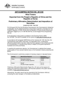 ANTI-DUMPING NOTICE NO[removed]Wind Towers Exported from the People’s Republic of China and the Republic of Korea Preliminary Affirmative Determination and Imposition of Securities