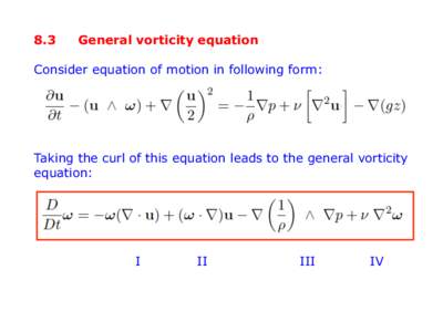 8.3  General vorticity equation Consider equation of motion in following form: