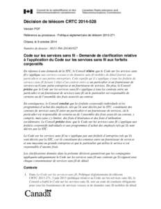 Décision de télécom CRTC[removed]Version PDF Référence au processus : Politique réglementaire de télécom[removed]Ottawa, le 8 octobre[removed]Numéro de dossier : 8633-T66[removed]