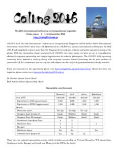 The	
  26th	
  International	
  Conference	
  on	
  Computational	
  Linguistics	
   Osaka,	
  Japan	
   	
  	
  |	
  	
  	
   11-­‐16	
  December	
  2016	
   http://coling2016.anlp.jp	
   COLING 201