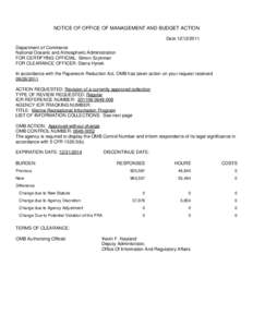 NOTICE OF OFFICE OF MANAGEMENT AND BUDGET ACTION Date[removed]Department of Commerce National Oceanic and Atmospheric Administration FOR CERTIFYING OFFICIAL: Simon Szykman FOR CLEARANCE OFFICER: Diana Hynek