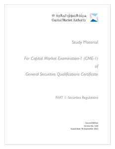 Study Material For Capital Market Examination-1 (CME-1) of General Securities Qualifications Certificate  PART 1: Securities Regulations
